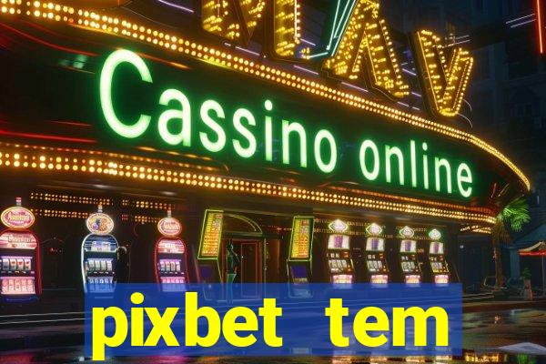 pixbet tem pagamento antecipado