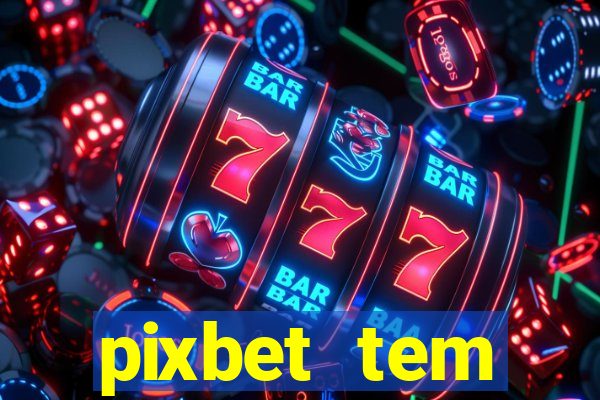 pixbet tem pagamento antecipado