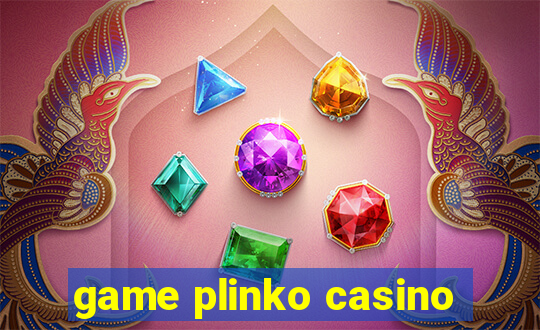 game plinko casino