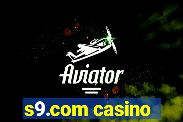 s9.com casino