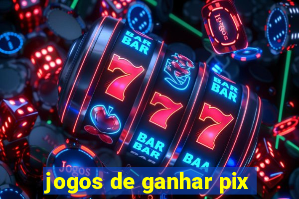 jogos de ganhar pix