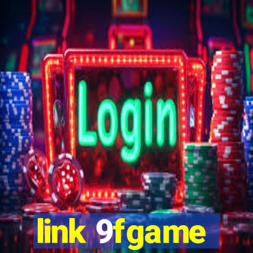 link 9fgame