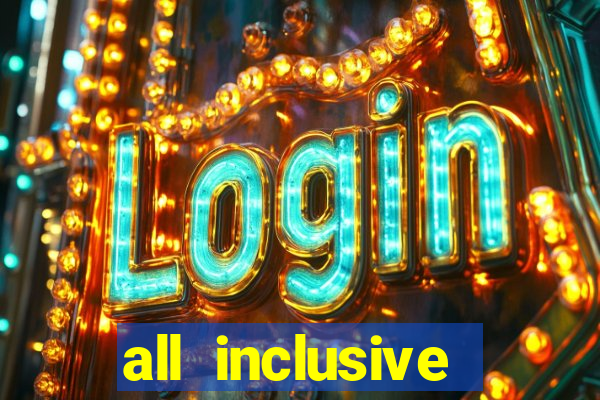 all inclusive resorts casino