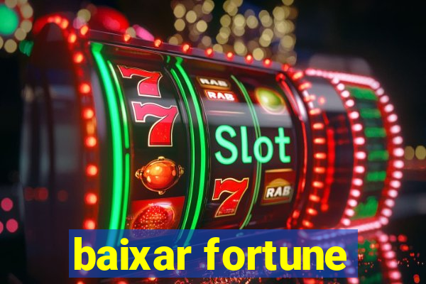 baixar fortune