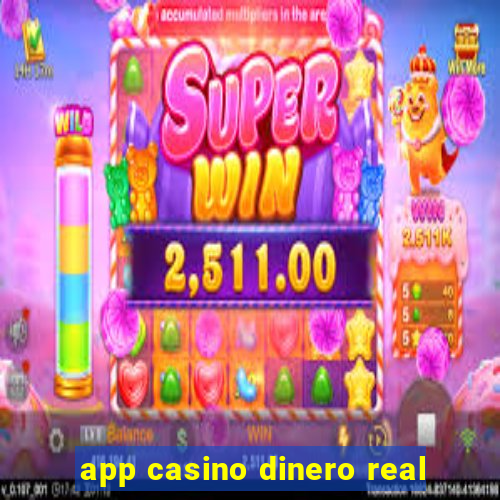 app casino dinero real