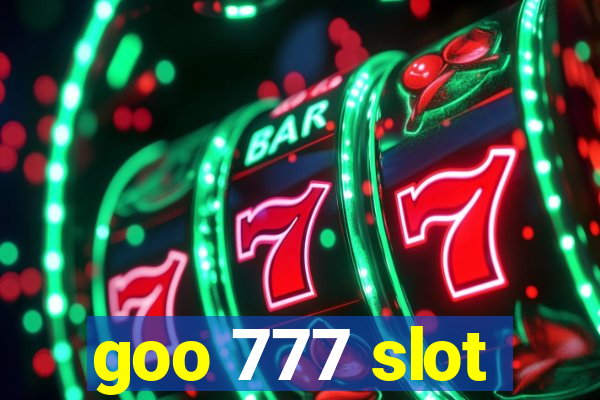 goo 777 slot