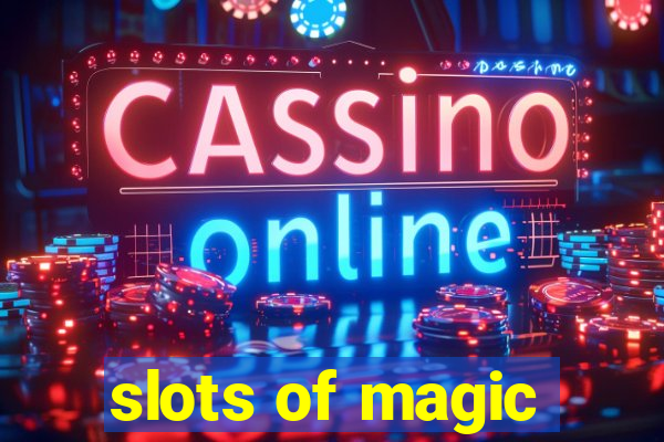 slots of magic