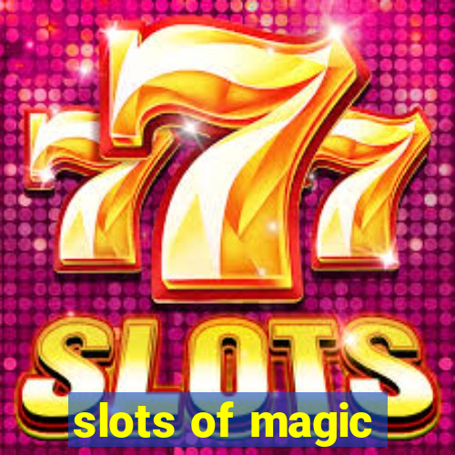 slots of magic