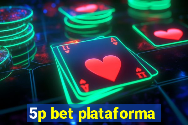 5p bet plataforma