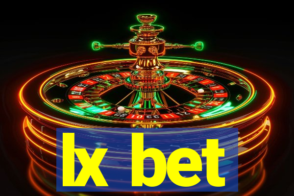 lx bet