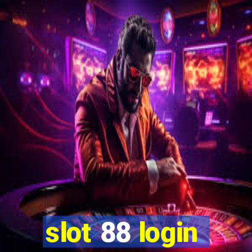 slot 88 login