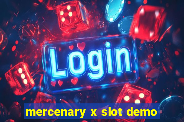 mercenary x slot demo