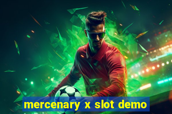 mercenary x slot demo