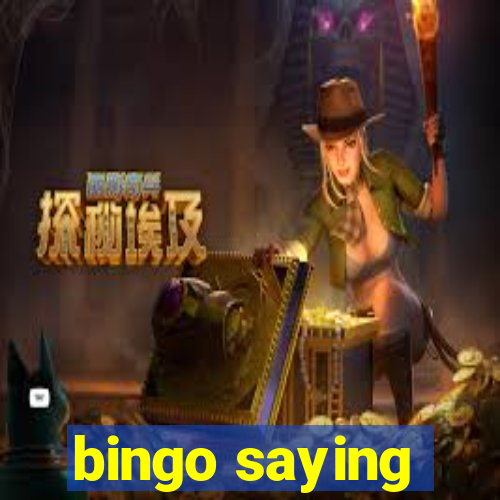 bingo saying