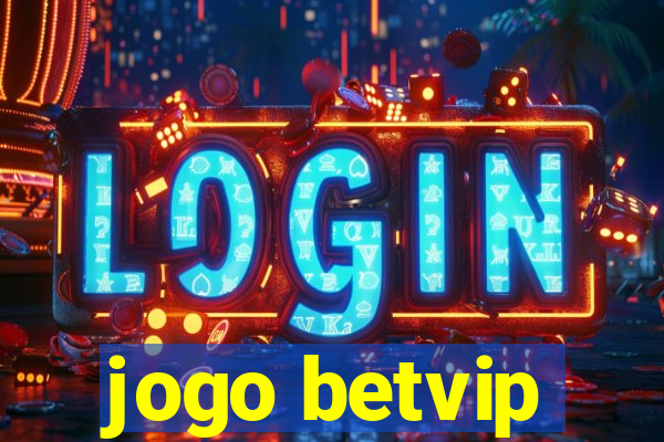 jogo betvip