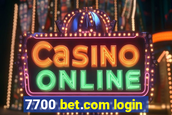 7700 bet.com login