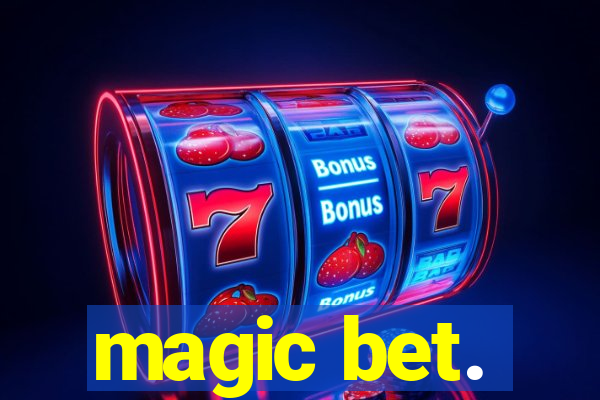 magic bet.