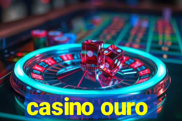 casino ouro