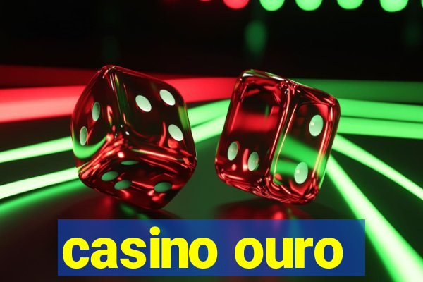 casino ouro