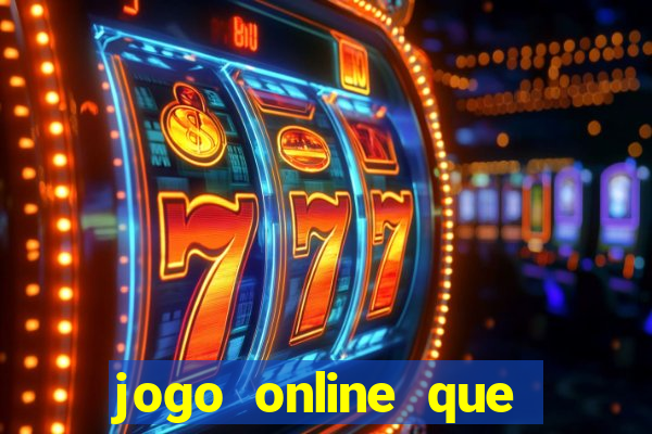 jogo online que pagam dinheiro de verdade