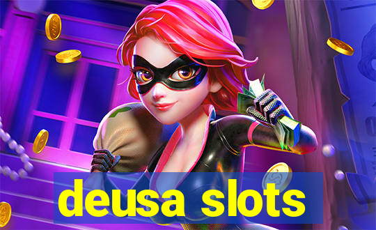 deusa slots