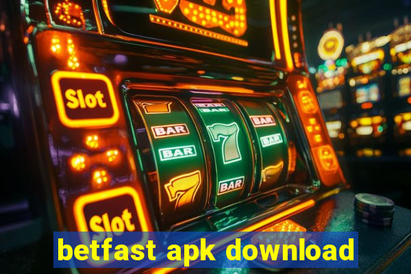 betfast apk download