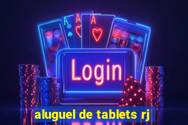 aluguel de tablets rj