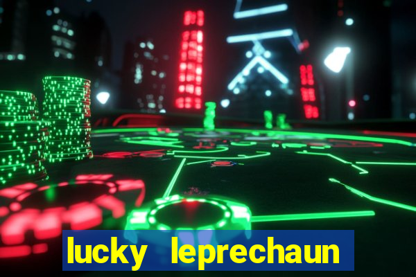 lucky leprechaun slot machine online