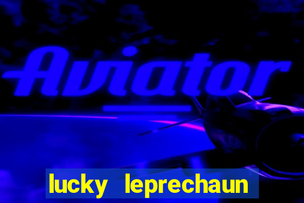 lucky leprechaun slot machine online