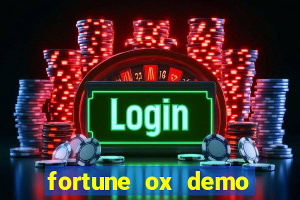 fortune ox demo grátis tigre