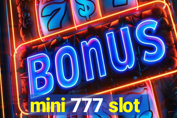 mini 777 slot