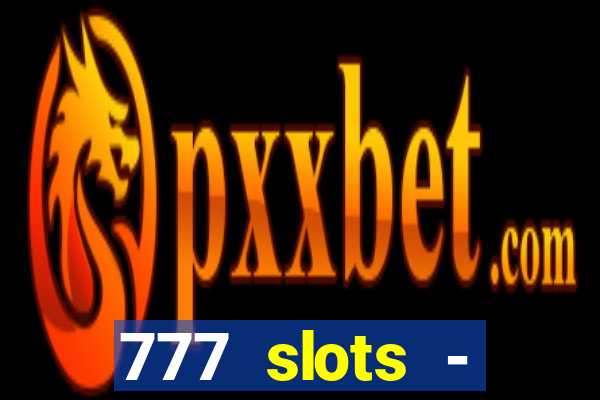 777 slots - reclame aqui