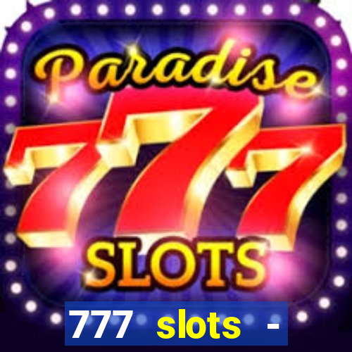 777 slots - reclame aqui