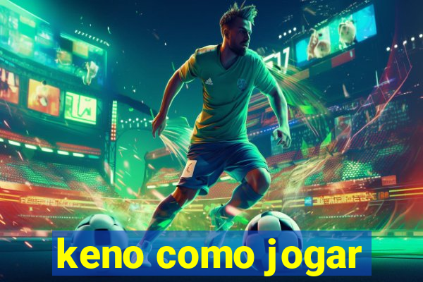 keno como jogar