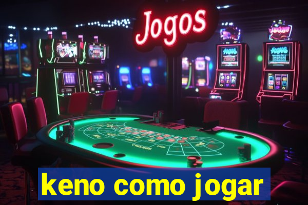 keno como jogar