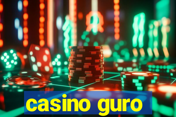 casino guro