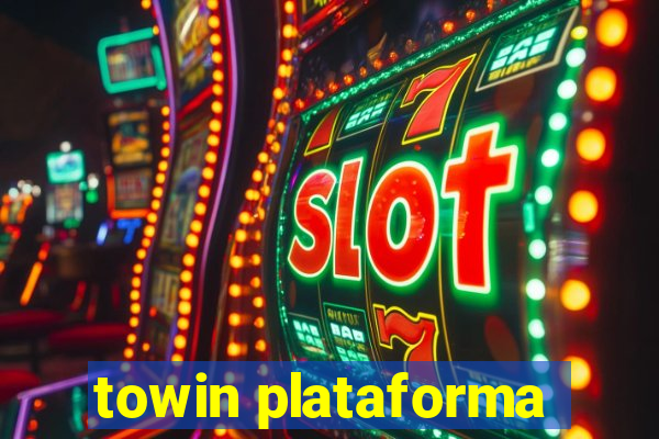 towin plataforma