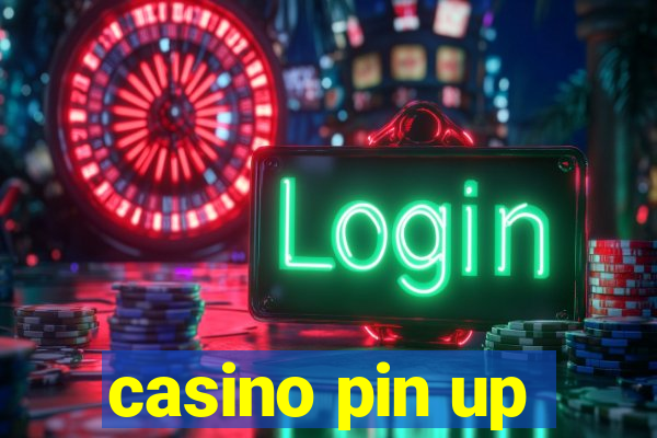 casino pin up