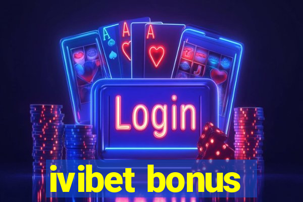 ivibet bonus