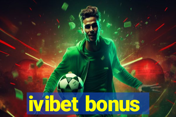 ivibet bonus