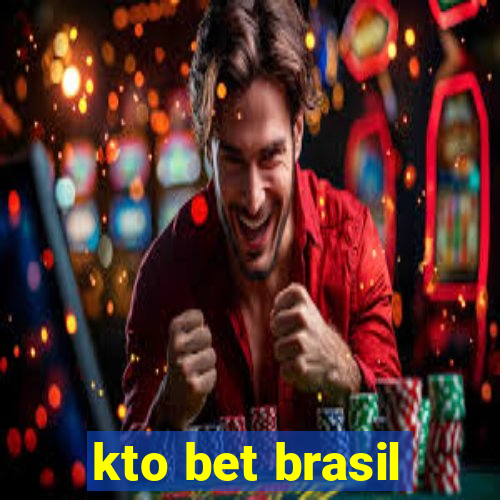 kto bet brasil