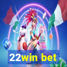 22win bet