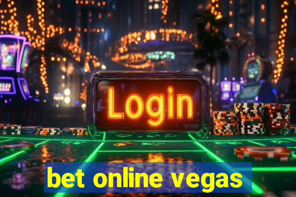 bet online vegas