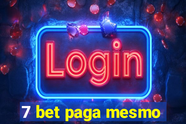 7 bet paga mesmo