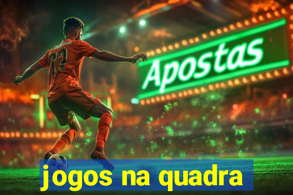 jogos na quadra