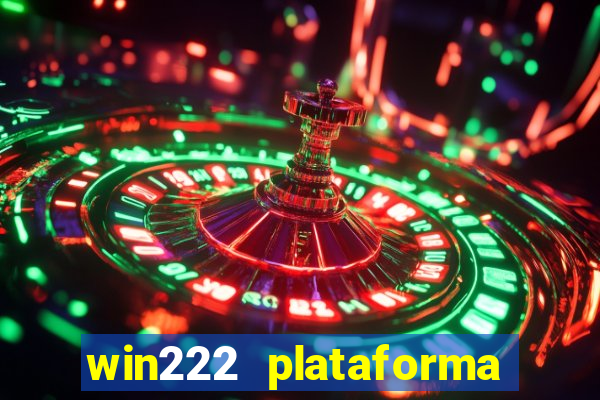 win222 plataforma de jogos