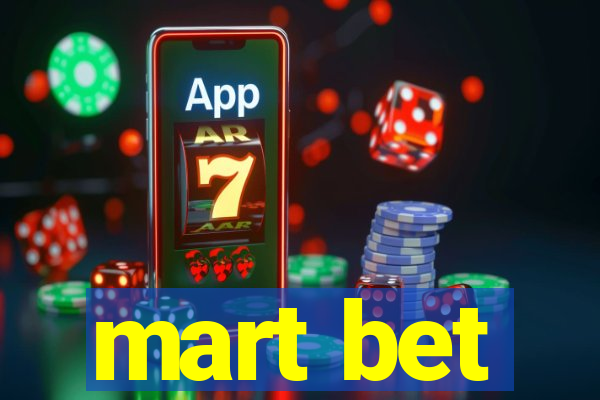 mart bet