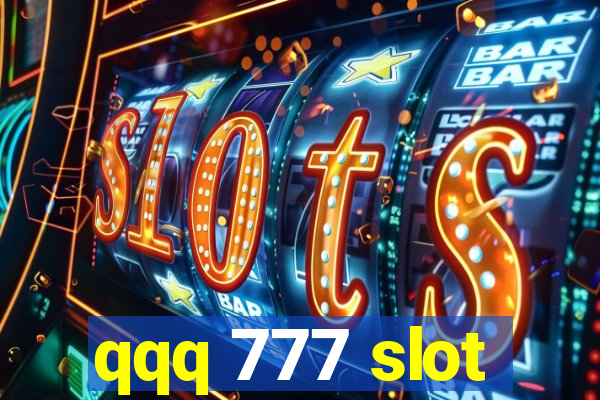 qqq 777 slot