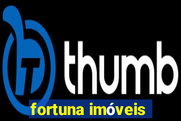 fortuna imóveis