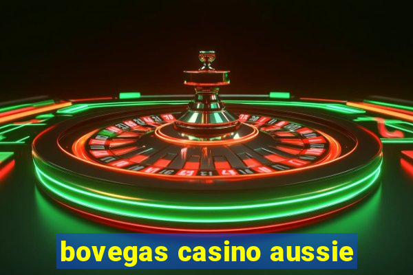 bovegas casino aussie